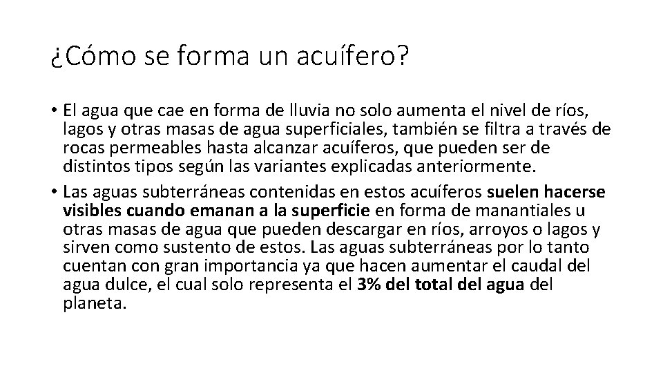 ¿Cómo se forma un acuífero? • El agua que cae en forma de lluvia