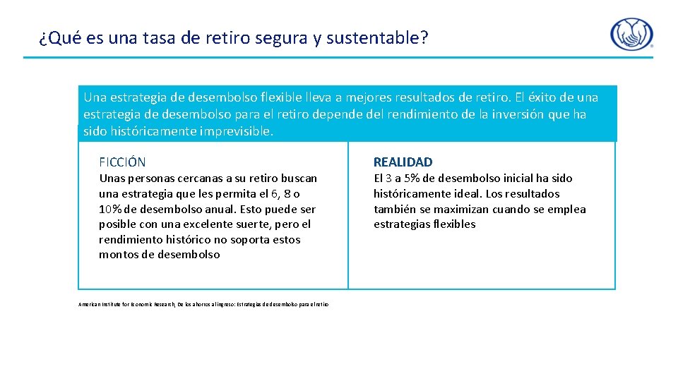 ¿Qué es una tasa de retiro segura y sustentable? Una estrategia de desembolso flexible