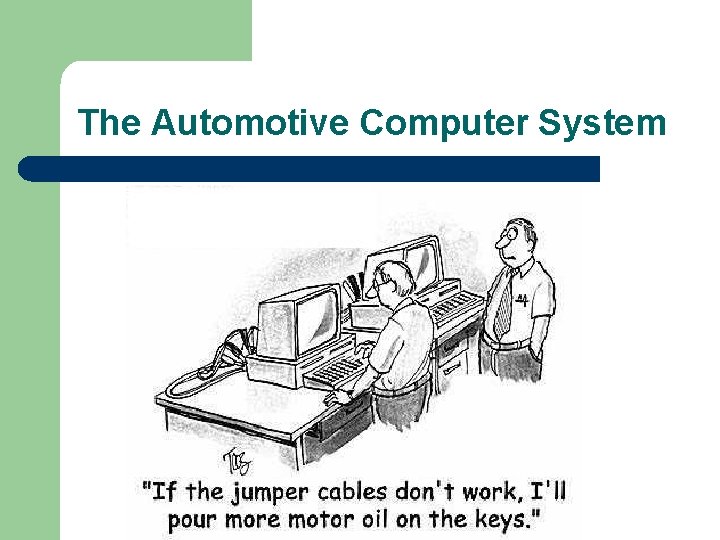 The Automotive Computer System 