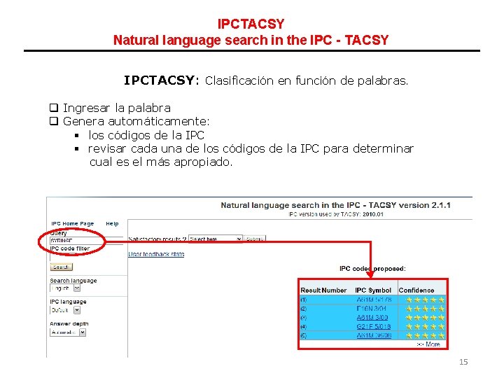 IPCTACSY Natural language search in the IPC - TACSY IPCTACSY: Clasificación en función de