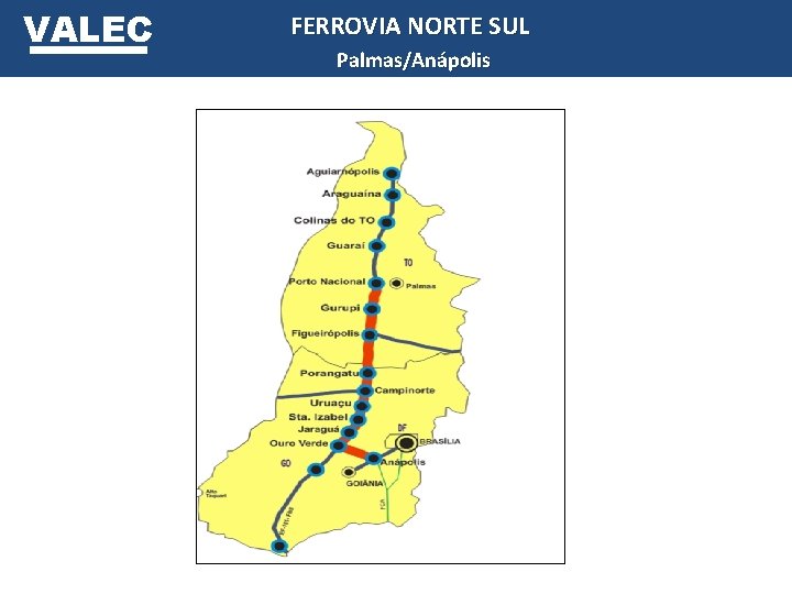 VALEC FERROVIA NORTE SUL Palmas/Anápolis 