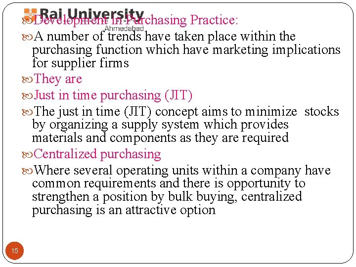  Development in Purchasing Practice: A number of trends have taken place within the