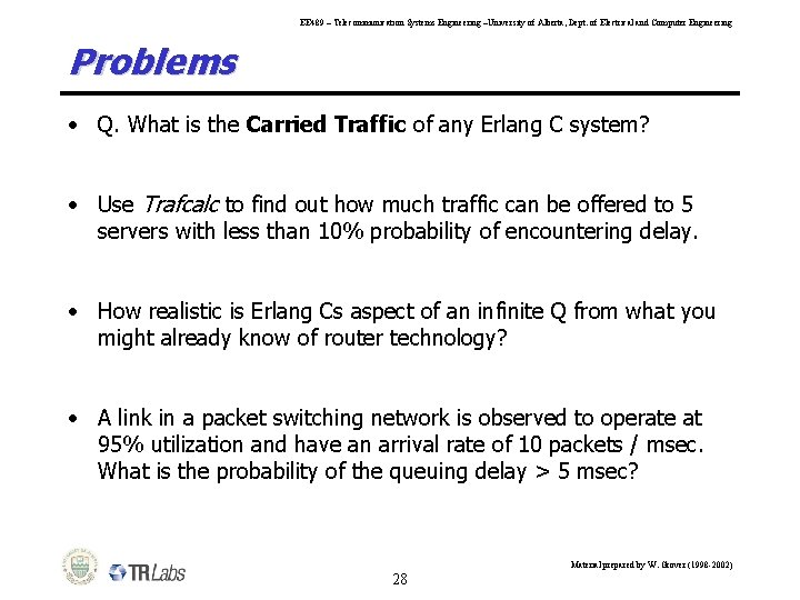 EE 489 – Telecommunication Systems Engineering –University of Alberta, Dept. of Electrical and Computer