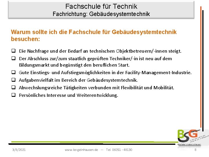 Fachschule für Technik Fachrichtung: Gebäudesystemtechnik Warum sollte ich die Fachschule für Gebäudesystemtechnik besuchen: q