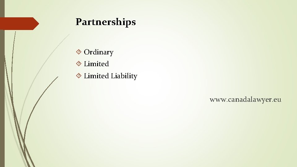 Partnerships Ordinary Limited Liability www. canadalawyer. eu 