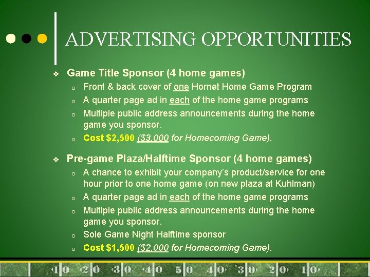 ADVERTISING OPPORTUNITIES v Game Title Sponsor (4 home games) o o v Front &