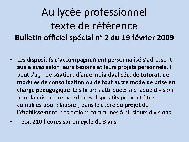 Au lycée professionnel texte de référence Bulletin officiel spécial n° 2 du 19 février