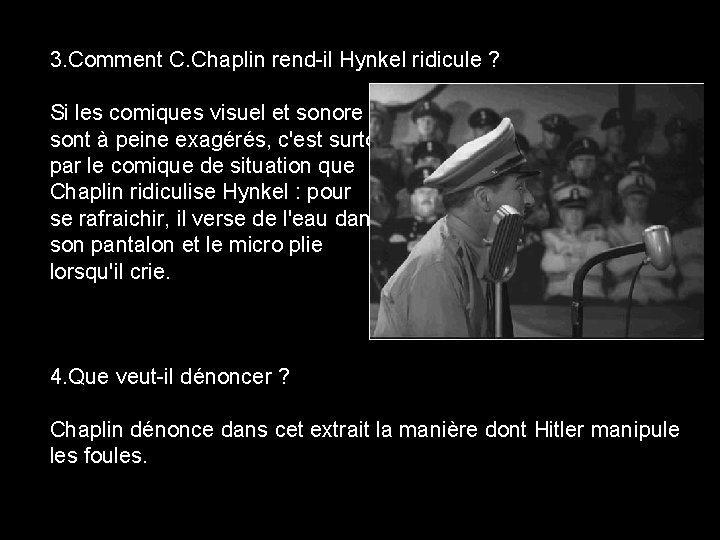 3. Comment C. Chaplin rend-il Hynkel ridicule ? Si les comiques visuel et sonore