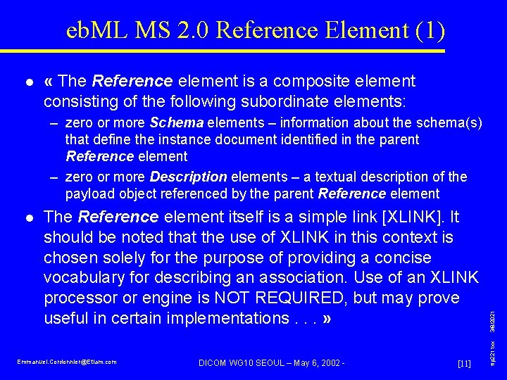 eb. ML MS 2. 0 Reference Element (1) l « The Reference element is