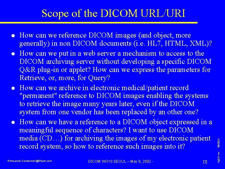 l l l How can we reference DICOM images (and object, more generally) in