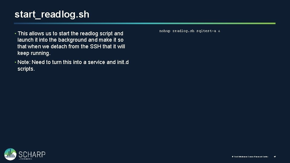 start_readlog. sh • This allows us to start the readlog script and launch it