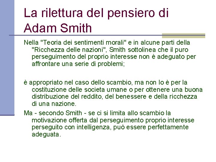 La rilettura del pensiero di Adam Smith Nella "Teoria dei sentimenti morali" e in