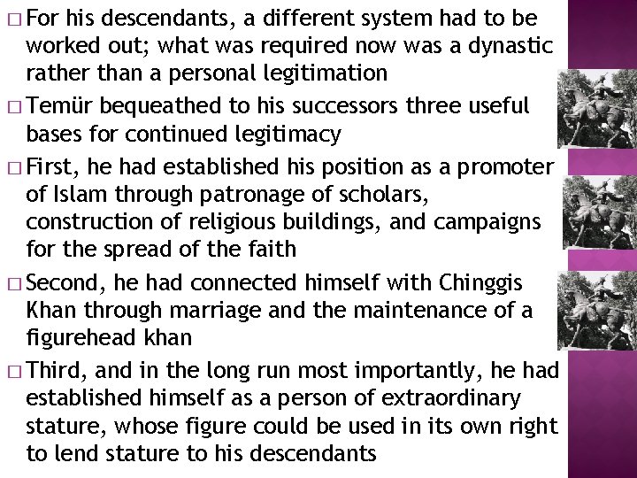� For his descendants, a different system had to be worked out; what was