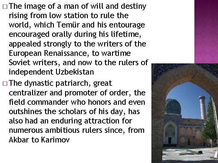 � The image of a man of will and destiny rising from low station
