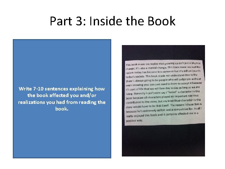 Part 3: Inside the Book Write 7 -10 sentences explaining how the book affected