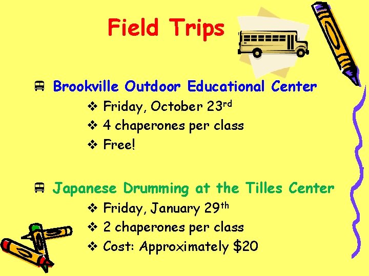 Field Trips v Brookville Outdoor Educational Center v Friday, October 23 rd v 4