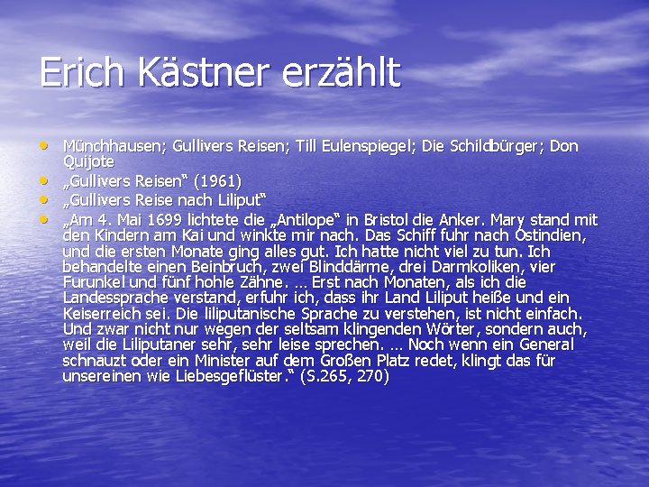 Erich Kästner erzählt • Münchhausen; Gullivers Reisen; Till Eulenspiegel; Die Schildbürger; Don • •