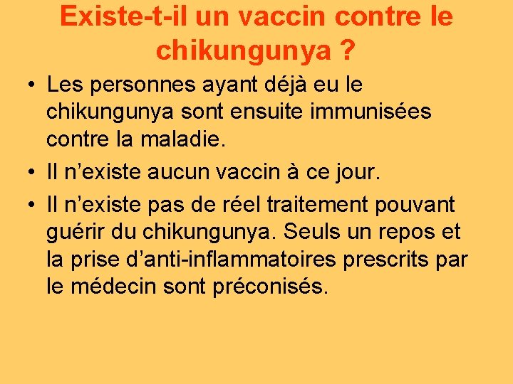 Existe-t-il un vaccin contre le chikungunya ? • Les personnes ayant déjà eu le