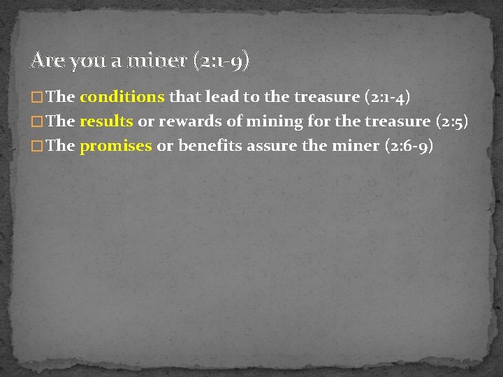 Are you a miner (2: 1 -9) � The conditions that lead to the