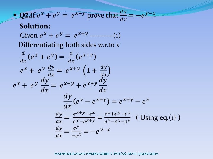 � MADHUSUDANAN NAMBOODIRI. V, PGT(SS), AECS-1, JADUGUDA 