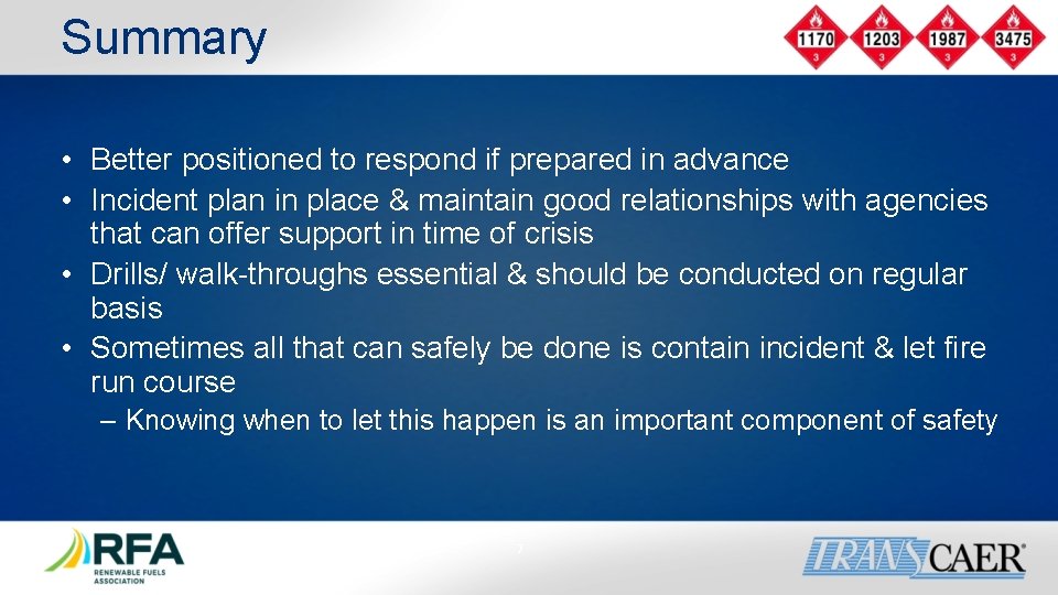 Summary • Better positioned to respond if prepared in advance • Incident plan in