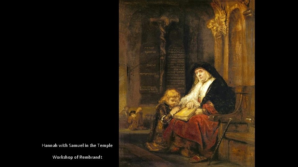 Hannah with Samuel in the Temple Workshop of Rembrandt 
