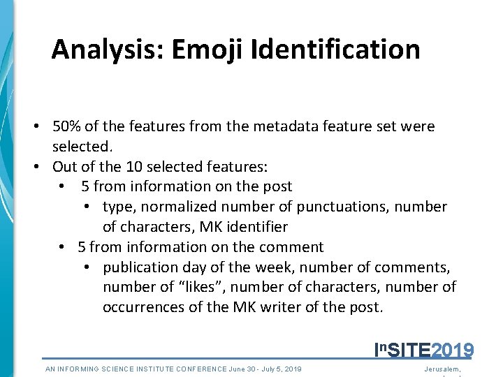 Analysis: Emoji Identification • 50% of the features from the metadata feature set were