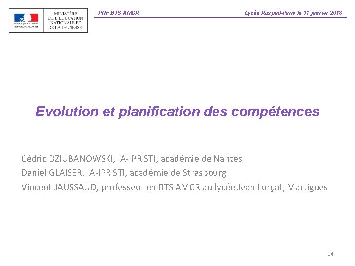 PNF BTS AMCR Lycée Raspail-Paris le 17 janvier 2018 Evolution et planification des compétences