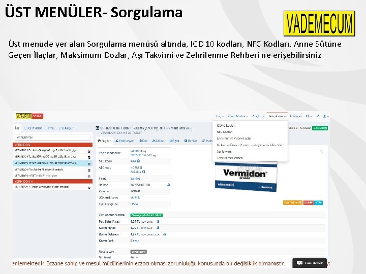 ÜST MENÜLER- Sorgulama Üst menüde yer alan Sorgulama menüsü altında, ICD 10 kodları, NFC