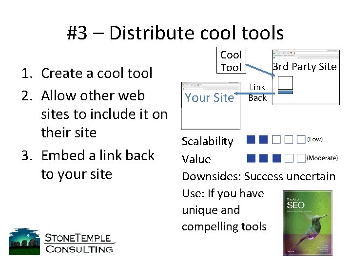 #3 – Distribute cool tools 1. Create a cool tool 2. Allow other web