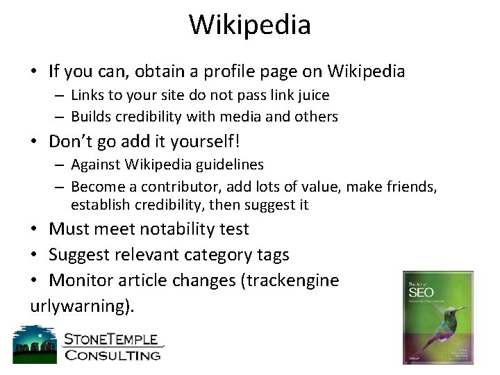 Wikipedia • If you can, obtain a profile page on Wikipedia – Links to