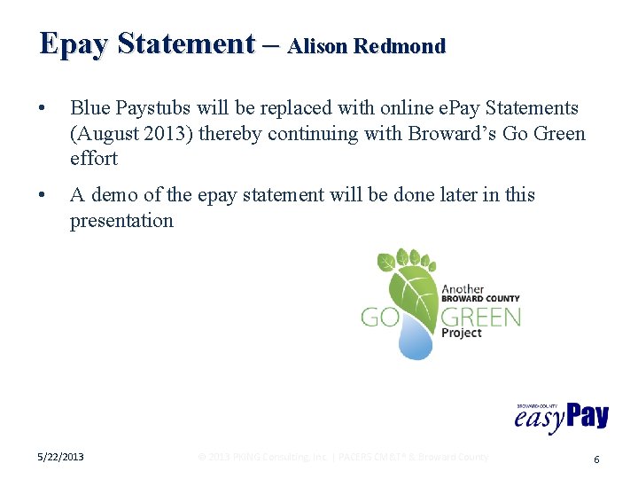 Epay Statement – Alison Redmond • Blue Paystubs will be replaced with online e.