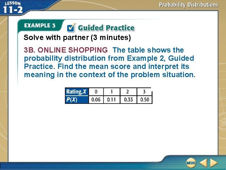 Solve with partner (3 minutes) 3 B. ONLINE SHOPPING The table shows the probability Solve with partner (3 minutes) 3 B. ONLINE SHOPPING The table shows the probability