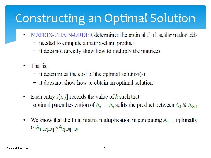 Constructing an Optimal Solution Analysis of Algorithms 27 