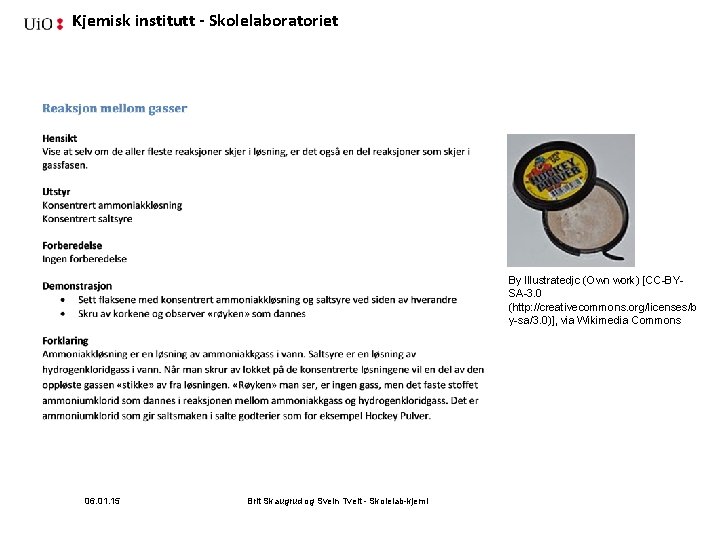 Kjemisk institutt - Skolelaboratoriet By Illustratedjc (Own work) [CC-BYSA-3. 0 (http: //creativecommons. org/licenses/b y-sa/3.
