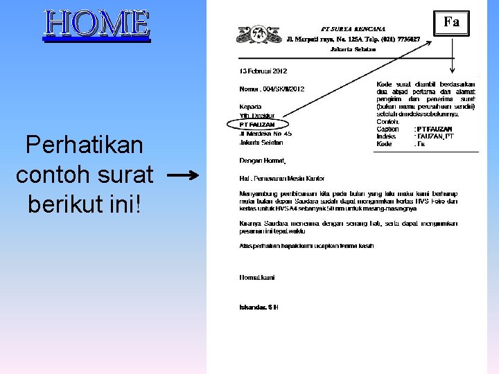 HOME Perhatikan contoh surat berikut ini! 