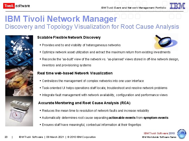 IBM Tivoli Event and Network Management Portfolio IBM Tivoli Network Manager Discovery and Topology