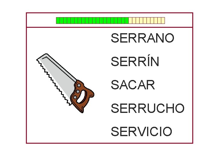 SERRANO SERRÍN SACAR SERRUCHO SERVICIO 