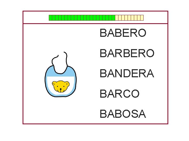 BABERO BARBERO BANDERA BARCO BABOSA 