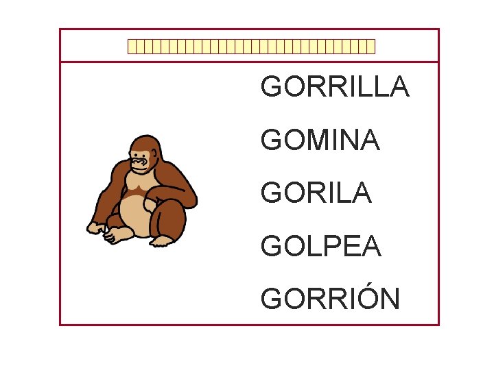 GORRILLA GOMINA GORILA GOLPEA GORRIÓN 