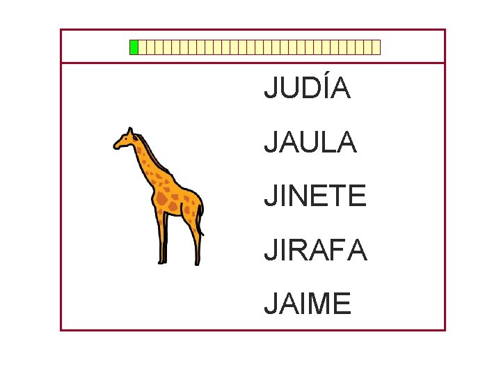 JUDÍA JAULA JINETE JIRAFA JAIME 