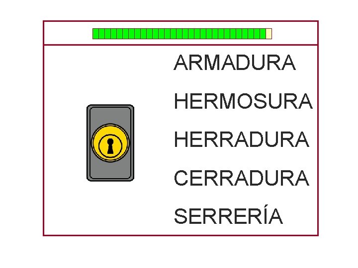 ARMADURA HERMOSURA HERRADURA CERRADURA SERRERÍA 