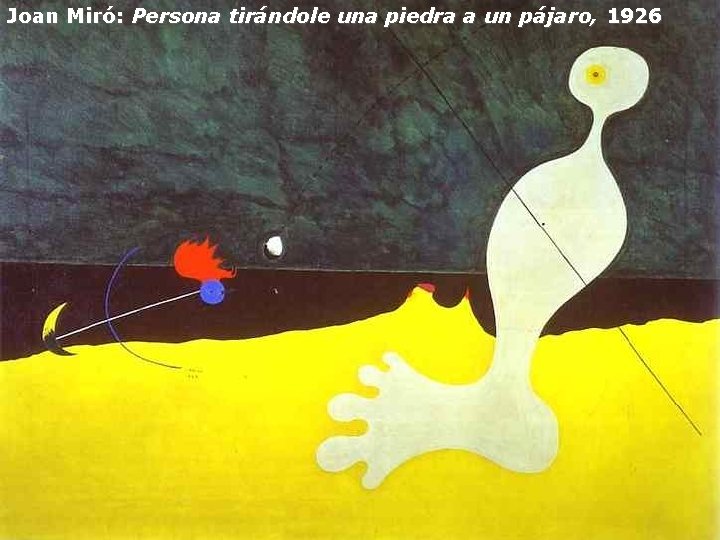 Joan Miró: Persona tirándole una piedra a un pájaro, 1926 
