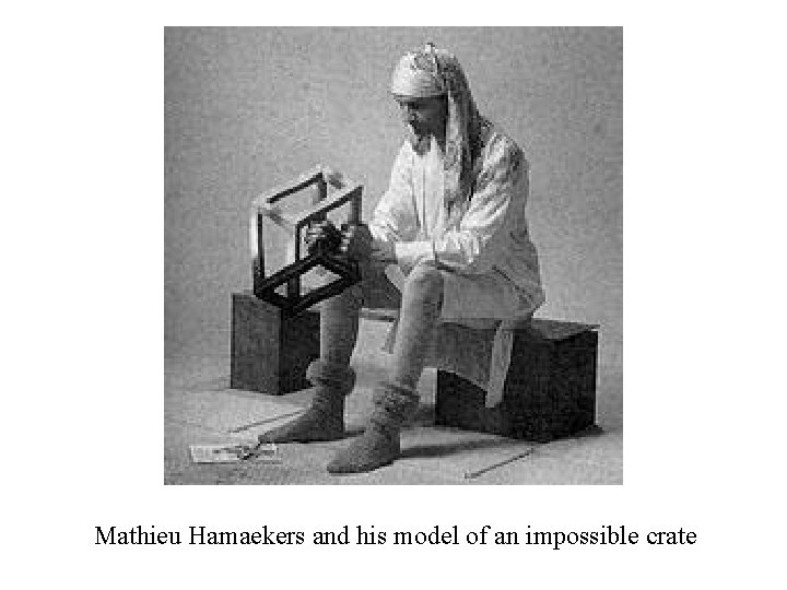 Mathieu Hamaekers and his model of an impossible crate 