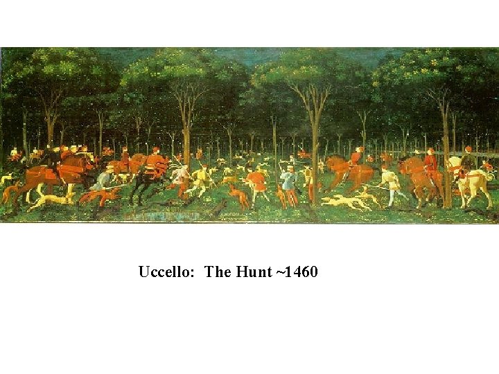 Uccello: The Hunt ~1460 