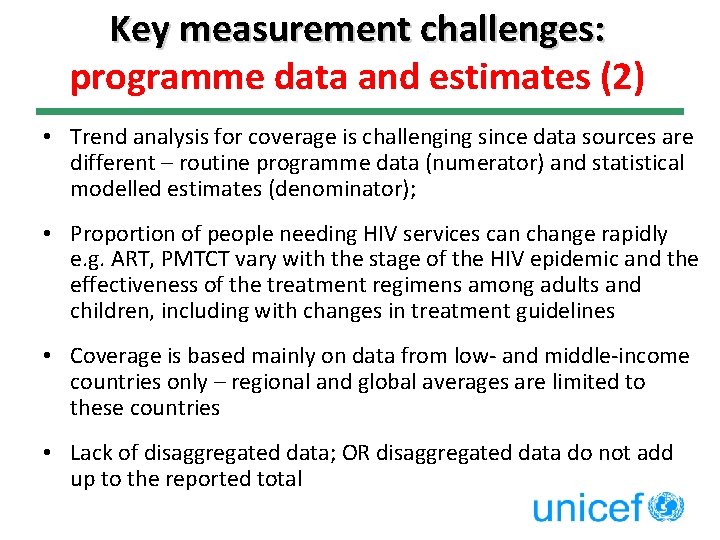 Key measurement challenges: programme data and estimates (2) • Trend analysis for coverage is