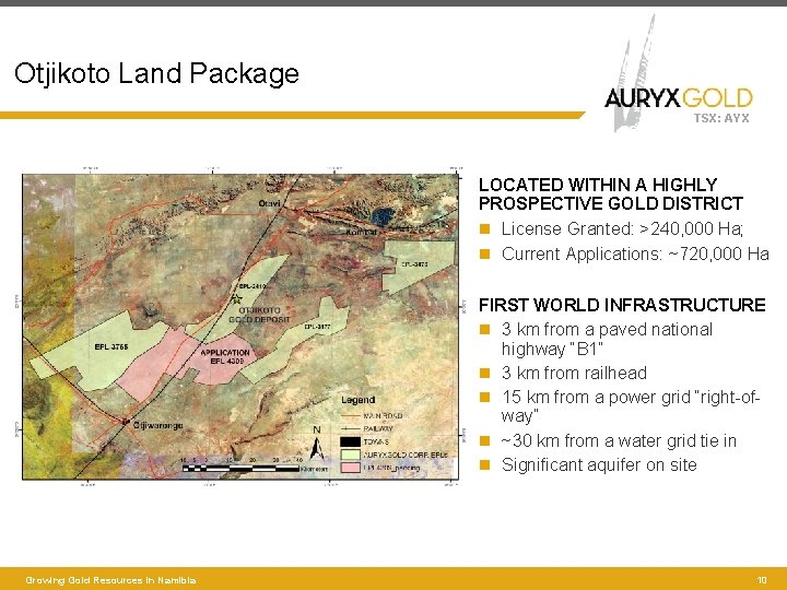 Otjikoto Land Package TSX: AYX LOCATED WITHIN A HIGHLY PROSPECTIVE GOLD DISTRICT License Granted: