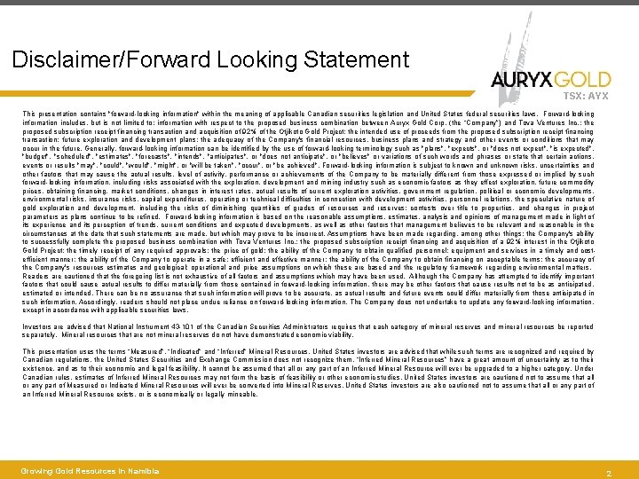 Disclaimer/Forward Looking Statement TSX: AYX This presentation contains "forward-looking information" within the meaning of
