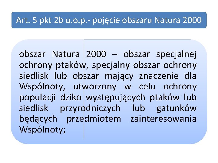 Art. 5 pkt 2 b u. o. p. - pojęcie obszaru Natura 2000 obszar