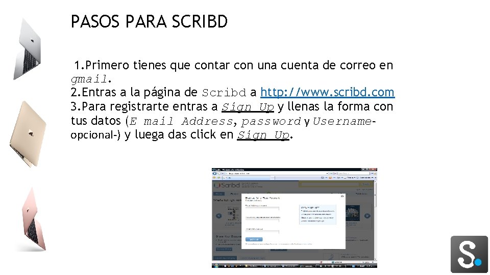 PASOS PARA SCRIBD 1. Primero tienes que contar con una cuenta de correo en